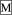 Boxed M